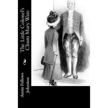 The Little Colonel's Chum Mary Ware