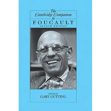 The Cambridge Companion to Foucault