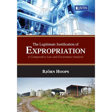 Legitimate Justification for Expropriation: A Comparative Law and Governance Analysis