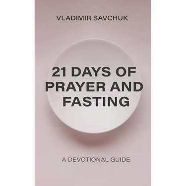21 Days of Prayer and Fasting