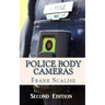 Police Body Cameras: What are the obstacles to implementing their use, and what is their potential impact?
