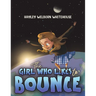 The Girl Who Likes to Bounce