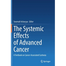 The Systemic Effects of Advanced Cancer: A Textbook on Cancer-Associated Cachexia