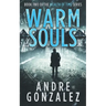 Warm Souls