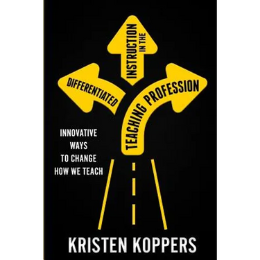 Differentiated Instruction in the Teaching Profession: Innovative ways to change how we teach