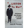 "...LISTEN to Me!": Life lessons from 45 years of pouring concrete