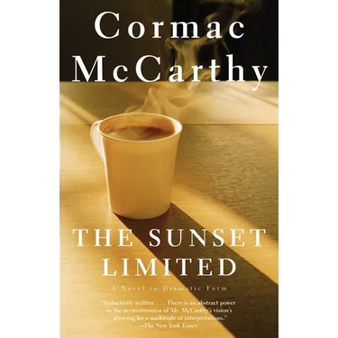 The Sunset Limited: A Novel in Dramatic Form