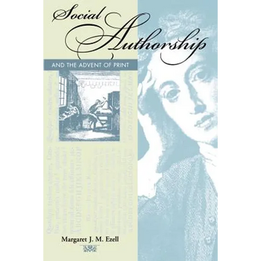 Social Authorship and the Advent of Print