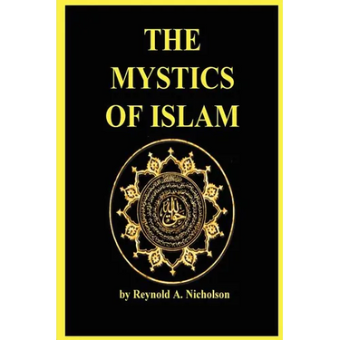 The Mystics of Islam