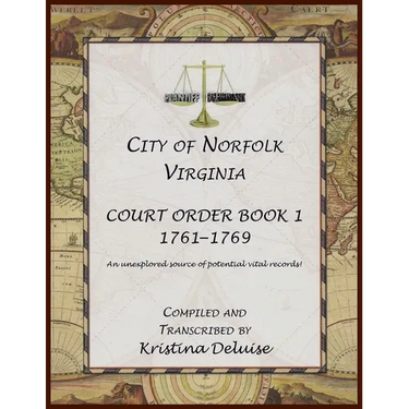 City of Norfolk, Virginia Court Order Book 1, 1761-1769
