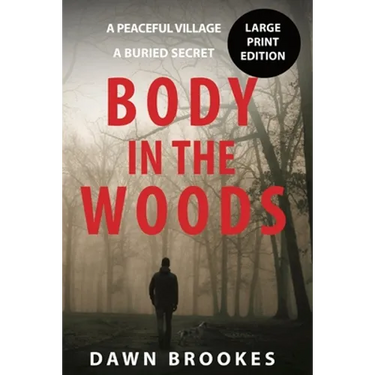 Body in the Woods Large Print Edition