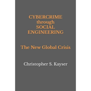 Cybercrime through Social Engineering: The New Global Crisis