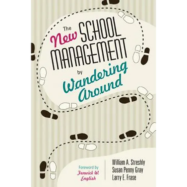 The New School Management by Wandering Around