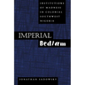 Imperial Bedlam: Institutions of Madness in Colonial Southwest Nigeria Volume 10