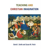 Teaching and Christian Imagination