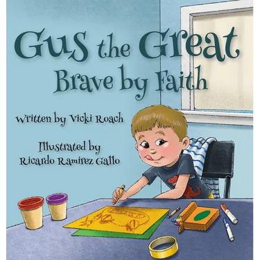 Gus the Great: Brave by Faith