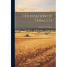 Cultivation of Tobacco