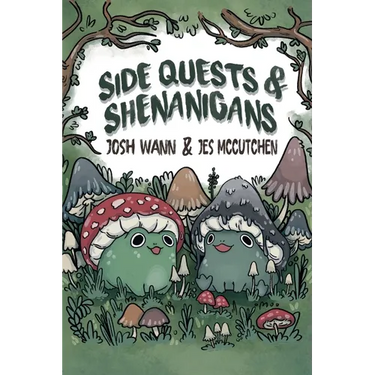 Side Quests & Shenanigans