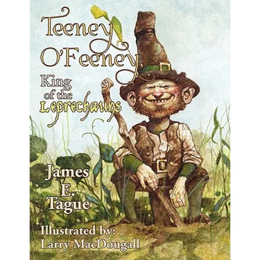 Teeney O'Feeney, King of the Leprechauns