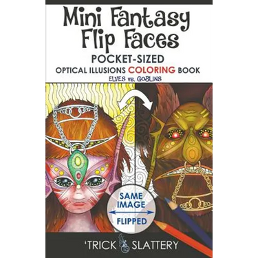 Mini Fantasy Flip Faces: Pocket-Sized Optical Illusions Coloring Book