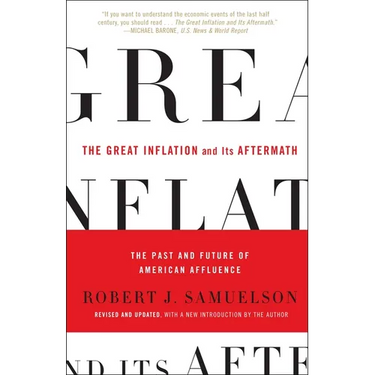 The Great Inflation and Its Aftermath: The Past and Future of American Affluence