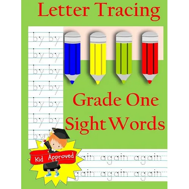 Letter Tracing: Grade One Sight Words: Letter Books for Grade One: Letter Tracing: Grade One Sight Words: Letter Books for Grade One