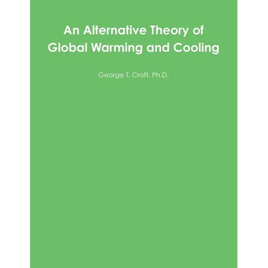 An Alternative Theory of Global Warming and Cooling