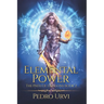 Elemental Power: (The Path of Dragons, Book 2)
