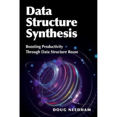Data Structure Synthesis: Boosting Productivity Through Data Structure Reuse