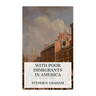 With Poor Immigrants in America