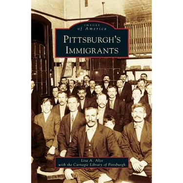 Pittsburgh's Immigrants