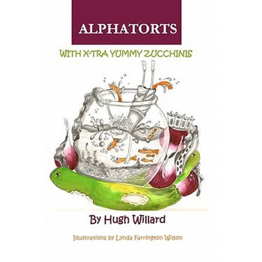 Alphatorts: With X-tra Yummy Zuchinnis