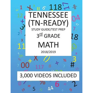 3rd Grade TENNESSEE TN-READY, 2019 MATH, Test Prep: 3rd Grade TENNESSEE TN-READY 2019 MATH Test Prep/Study Guide