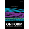 On Form: Poetry, Aestheticism, and the Legacy of a Word