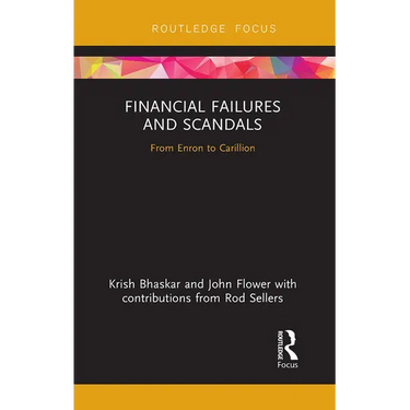 Financial Failures and Scandals: From Enron to Carillion