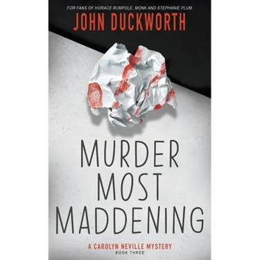 Murder Most Maddening