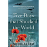 Five Days that Shocked the World