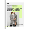 Fashionably Frugal: How to Create a Capsule Wardrobe on a Budget: Ditch the debt, keep the style: Your roadmap to a budget-friendly wardrobe.