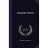Cyropaedia, Volume 1