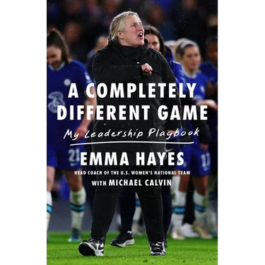 A Completely Different Game: My Leadership Playbook