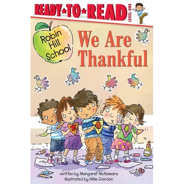 We Are Thankful: Ready-To-Read Level 1
