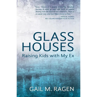 Glass Houses: Raising Kids With My Ex