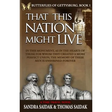 That This Nation Might Live: Butterflies of Gettysburg Book 1