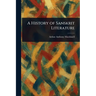 A History of Sanskrit Literature
