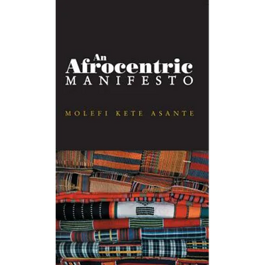Afrocentric Manifesto: Toward an African Renaissance