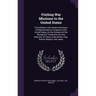 Visiting War Missions to the United States: Proceedings in the Senate and House of Representatives, Congress of the United States, On the Occasion of