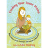 Finding Your Inner Mama: Women Reflect on the Challenges and Rewards of Motherhood