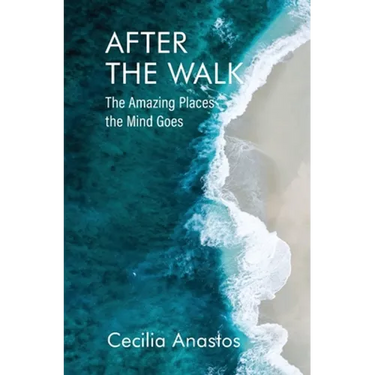 After the Walk: The Amazing Places the Mind Goes