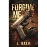 Forgive Me: A Gay Mafia Romance