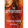 The Opportunist: An Unconventional, Second Chance Love Story